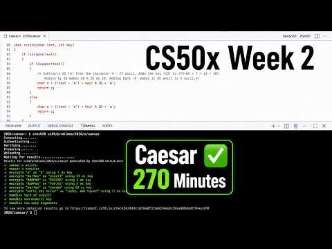 CS50x Week 2 — Arrays — Caesar | 270 Minutes of Problem Solving