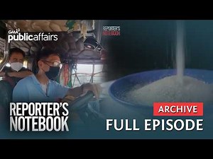 Presyo ng krudo at asukal, bakit tuloy-tuloy ang pagtaas? (Full Episode) | Reporter’s Notebook