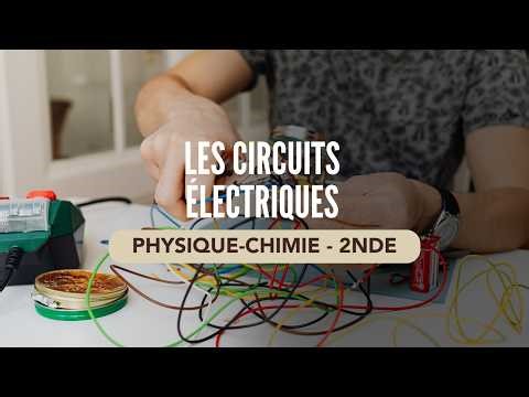 Les circuits électriques - Physique | Seconde