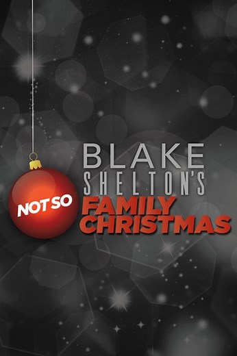 Blake Shelton's Not-So-Family Christmas - Apple TV