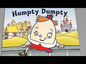 Humpty Dumpty / A nursery rhyme story, read aloud