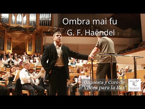 Ombra mai fu. Xerxes. Haendel. Largo.