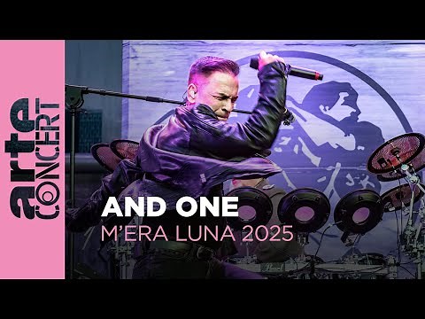 And One - M'era Luna 2025 – ARTE Concert