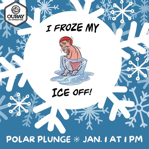 In one week you can "freeze your ice off" at the Ouray Hot Springs ❄️🌊 Join us for the Polar Plunge on Jan. 1 at 1 PM. Don't worry, the hot pools will still be hot! Plus, snag a limited-edition T-shirt with this decal! | Ouray Hot Springs Swimming Pool and Fitness Center