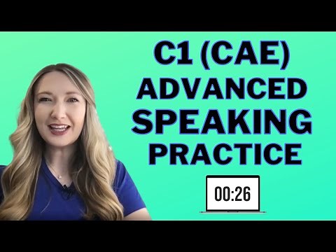 C1 ADVANCED CAE SPEAKING EXAM SIMULATION PRACTICE 2