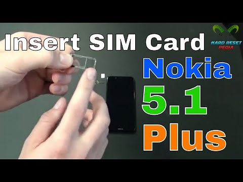 Nokia 5.1 Plus Insert The SIM Card