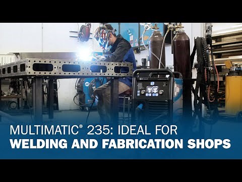 Multimatic 235: Ideal for Welding and Fabrication Shops