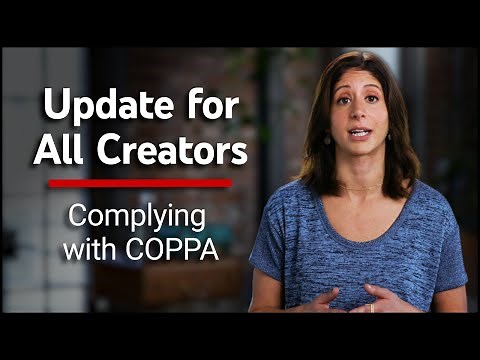 Important Update for All Creators: Complying with COPPA
