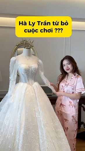 Hà Ly Trần từ bỏ cuộc chơi??? 😳 #halytran #reels #fashion #creator #review #dailylog #váy | Hà Ly Trần