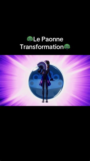 Le Paonne Transformation dans Miraculous