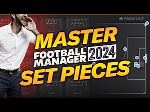 How To MASTER Set Pieces In FM24 | Football Manager 2024 Guide