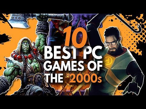 The 10 Best PC Games Of The Early 2000s