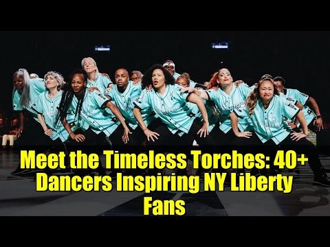 Meet the Timeless Torches: 40+ Dancers Inspiring NY Liberty Fans | WNBA Dance Story