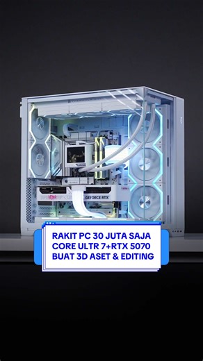 rakit pc rata kanan full putih buat kerja anti kompromi cuma 30 jutaan aja 😎 . #rakitpc #pcgaming #intelcoreultra #rtx5070 #chemicygaming