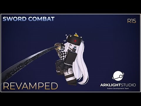 ⚔️ Sword Combat Revamp - R15 Only [Released] ⚔️