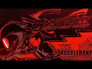 Accelerant (Antipathy Mix) - FNF: ANTIPATHY OST