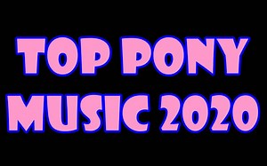 [MLP] 2020年3月十佳小马音乐