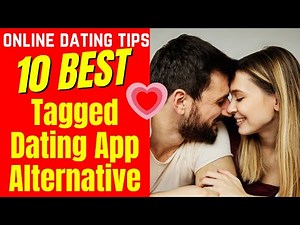 ❤️10 BEST Tagged Dating App Alternatives 2024