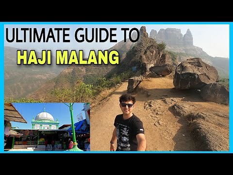 Ultimate Travel Guide To Haji Malang • Tourist Place Near Mumbai & Thane