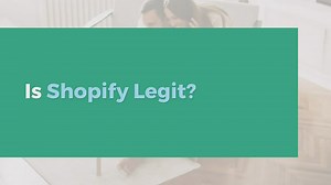 is Shopify Legit?