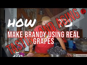 How to make Brandy ; Home made Brandewyn with real grapes Tasting and aging video.