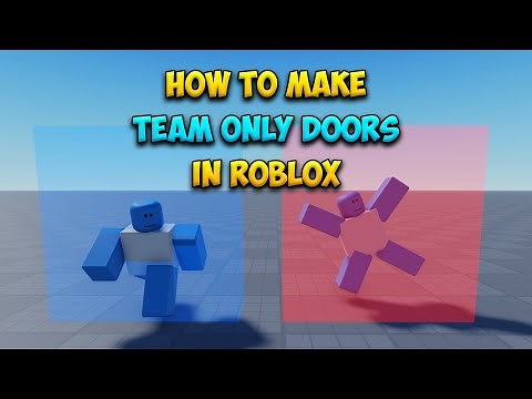 How to make Team Only Doors in Roblox