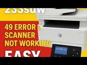 HP LaserJet 233sdw 49 Error & Scanner Not Working | Easy Fix!