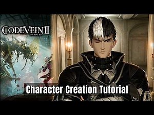CODE VEIN 2 - Guts (Berserk) - Male Character Creation Tutorial