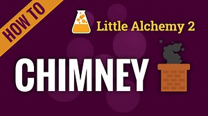 chimney - Little Alchemy 2 Cheats