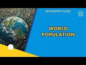 WORLD POPULATION | GEOGRAPHY | EXAMGUIDE