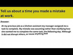 Ross Virtual Job Tryout Q14: Tell us about a time you made a mistake at work.