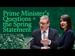 🔴 Prime Minister's Questions and Spring Statement with British Sign Language (BSL) - 26 March 2025