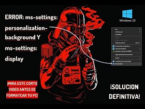 ERROR: ms-settings personalization-background | SOLUCIÓN