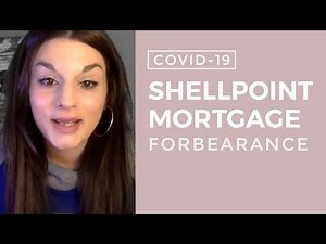 Shellpoint Mortgage COVID Forbearance Plan