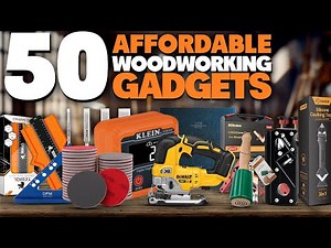 50 Affordable Woodworking Gadgets on Amazon That Will Save Time and Money