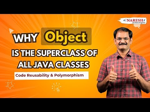 Why Object is the Superclass of All Java Classes | Code Reusability & Polymorphism | NareshIT