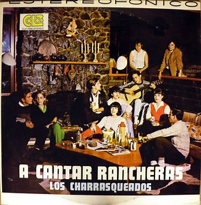 Los Charrasqueados - A Cantar Rancheras
