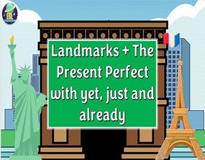 Landmarks   The Present Perfect (Just, Yet and Already) ESL/ESOL PowerPoint (A2)