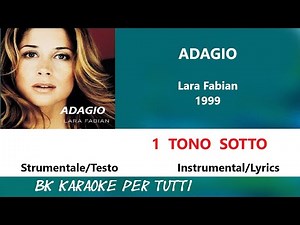 ADAGIO Lara Fabian Karaoke _ 1 Tono Sotto - Strumentale/Testo