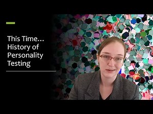 History of Personality Testing (02.06)
