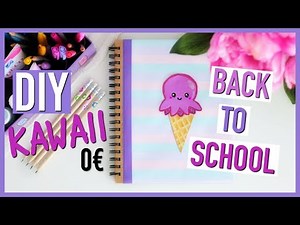 DIY Back To School 0€ KAWAII : Fournitures Scolaires (français)