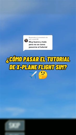 Tutorial Completo de X-Plane Flight Simulator en Español