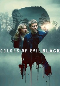 Colors of Evil: Black streaming: where to watch online?