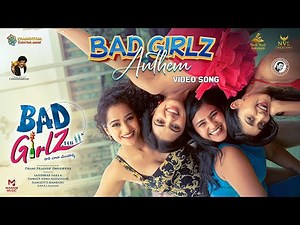 BAD GIRLZ Anthem - Video Song | Bad Girlz | Anup Rubens | Chandrabose | Munna