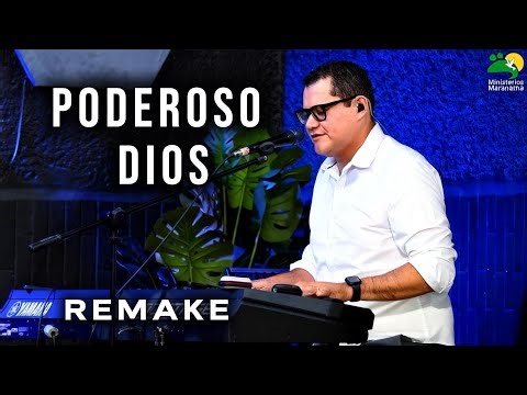 Poderoso Dios [cover] - (Remake) Maranatha Worship
