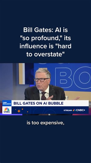 Microsoft co-founder Bill Gates told CNBC on Tuesday that AI is the "biggest technical thing ever" in his lifetime and its influence is hard to overstate. Asked if he thinks AI is a bubble, Gates said "there are a ton of investments that will be dead ends...but if you want to be a tech company, you don't get to say no, let's check out of this race," noting similarities to the internet bubble. Watch more: cnb.cx/47Jsyqt | CNBC