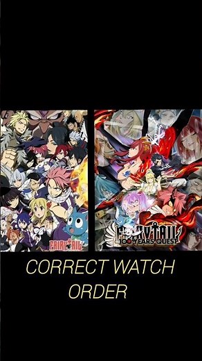 ​Fairy Tail Correct Watch Order | 2025 ( 328 Eps. + Movies + 100 Years Quest )