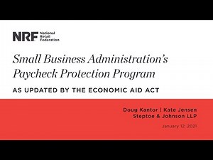 Small Business Administration’s Paycheck Protection Program - as updated by the Economic Aid Act