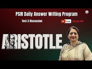 Test - 3 Discussion | Aristotle | PSIR Daily Answer Writing Program