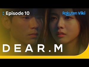 Dear.M - EP10 | Please Come Back to Me | Korean Drama